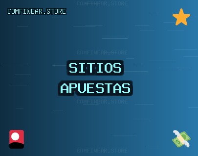 Sitios de Apuestas Confiables - 1637 Bono | comfiwear.store